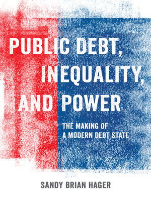 cover image of Public Debt, Inequality, and Power